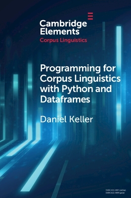 Programming for Corpus Linguistics with Python and Dataframes by Daniel Keller