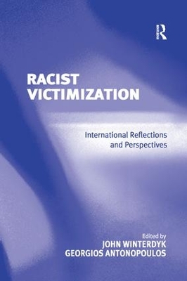 Racist Victimization by Georgios Antonopoulos