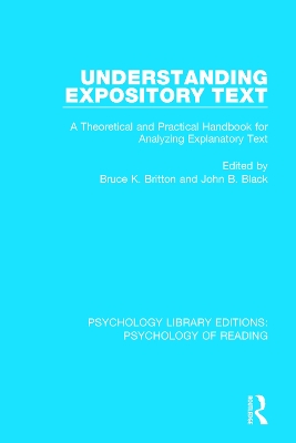 Understanding Expository Text: A Theoretical and Practical Handbook for Analyzing Explanatory Text by Bruce K. Britton