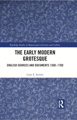 The Early Modern Grotesque: English Sources and Documents 1500-1700 book