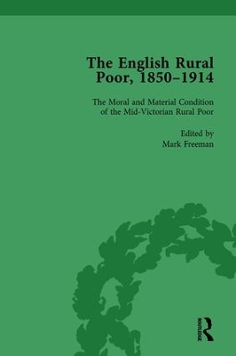 The English Rural Poor, 1850-1914 Vol 1 book