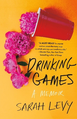 Drinking Games: A Memoir book