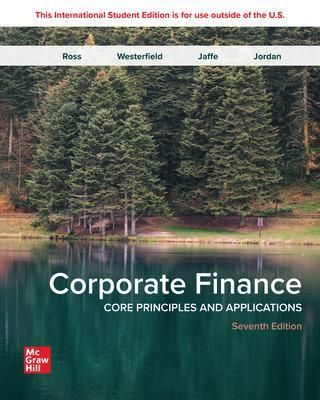 Corporate Finance: Core Principles and Applications ISE by Stephen Ross