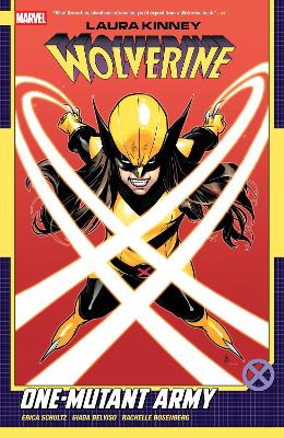 Laura Kinney: Wolverine Vol. 1 - One-Mutant Army book