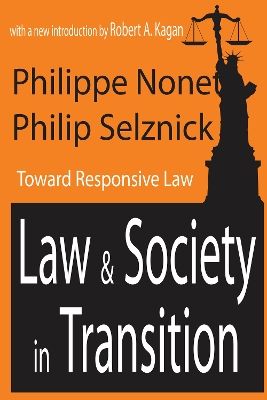 Law and Society in Transition: Toward Responsive Law book