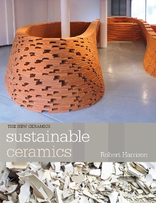 Sustainable Ceramics by Robert Harrison