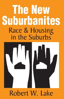 The New Suburbanites by Robert W. Lake