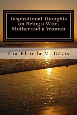 Inspirational Thoughts on Being a Wife, Mother and a Woman book