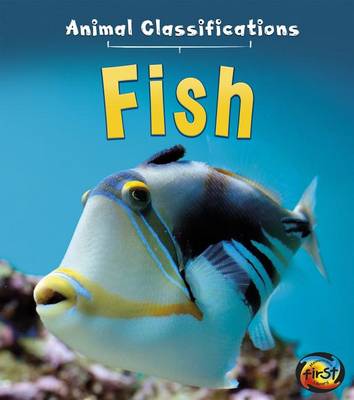 Fish (Animal Classifications) by Angela Royston