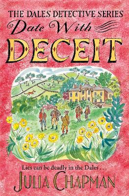 Date with Deceit: A Quirky, Cosy Crime Mystery Filled with Yorkshire Humour by Julia Chapman