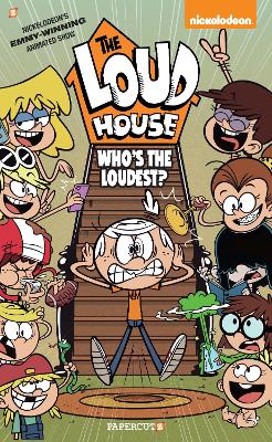 The Loud House #11: Who's The Loudest? book