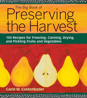 Big Book of Preserving the Harvest book