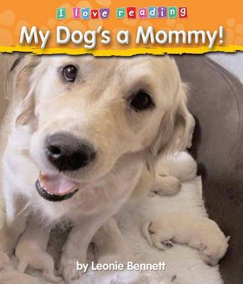 My Dog's a Mommy! book