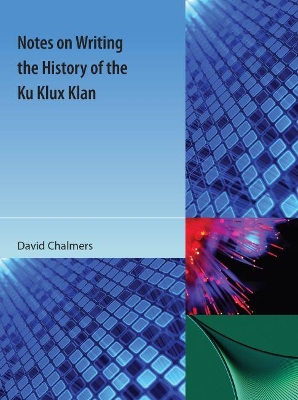 Notes on Writing the History of the Ku Klux Klan book