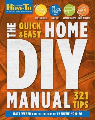 Quick & Easy Home DIY Manual: 324 Tips book