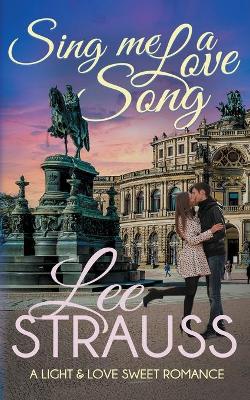 Sing Me a Love Song: a clean sweet romance book