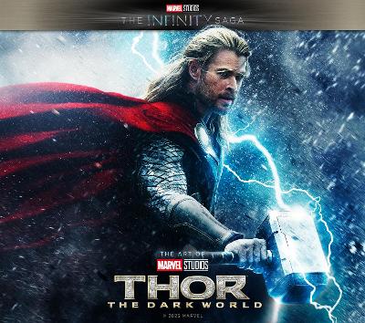 Marvel Studios' The Infinity Saga - Thor: The Dark World: The Art of the Movie: Thor: The Dark World: The Art of the Movie book