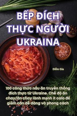 BẾp Đ�ch ThỰc NgƯỜi Ukraina book