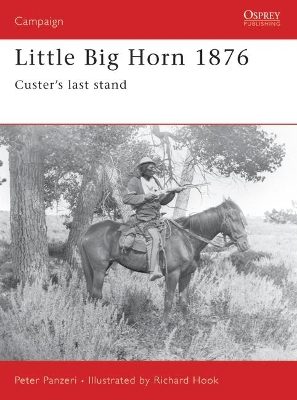 Little Big Horn 1876: Custer's Last Stand book