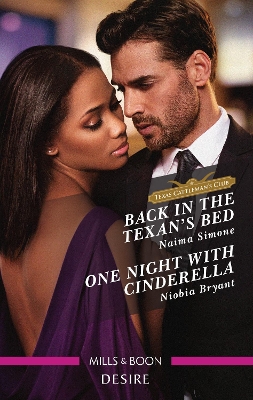 Back in the Texan's Bed/One Night with Cinderella by Naima Simone