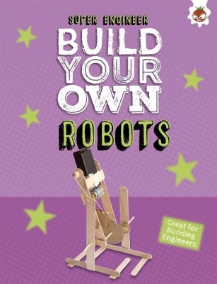 Build Your Own Robots book