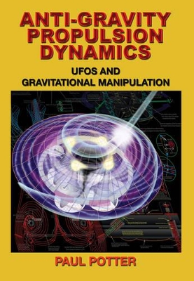 Anti-Gravity Propulsion Dynamics book