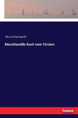 Macchiavellis Buch vom Fürsten book