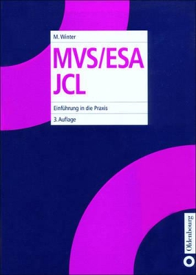 Mvs/ESA JCL: Einführung in Die PRAXIS book