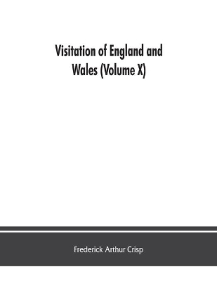 Visitation of England and Wales (Volume X) book