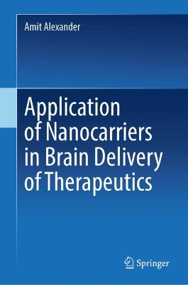 Application of Nanocarriers in Brain Delivery of Therapeutics book