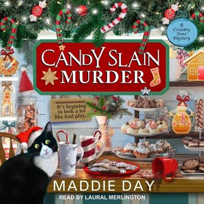 Candy Slain Murder by Laural Merlington