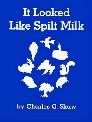 It Looked Like Spilt Milk book