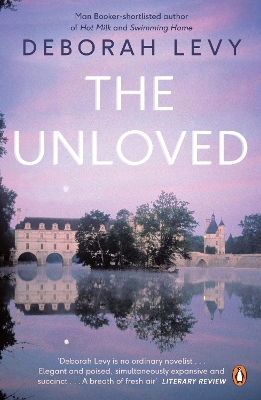 Unloved by Deborah Levy
