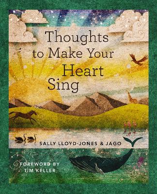 Thoughts to Make Your Heart Sing, Anglicised Edition by Sally Lloyd-Jones