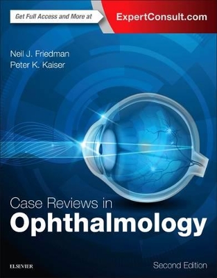 Case Reviews in Ophthalmology by Neil J. Friedman