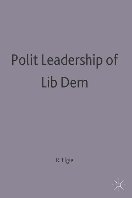 Political Leadership in Liberal Democracies book
