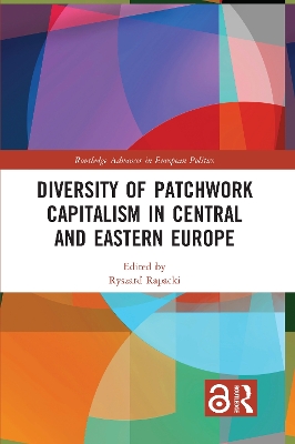 Diversity of Patchwork Capitalism in Central and Eastern Europe by Ryszard Rapacki