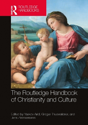 The Routledge Handbook of Christianity and Culture book