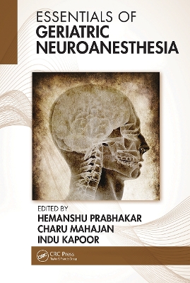 Essentials of Geriatric Neuroanesthesia by Hemanshu Prabhakar