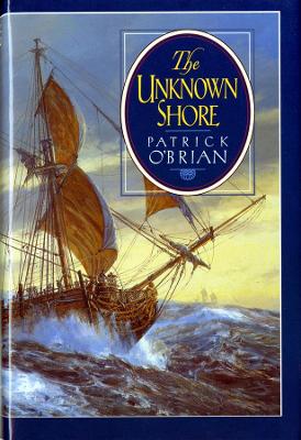 The Unknown Shore by Patrick O'Brian