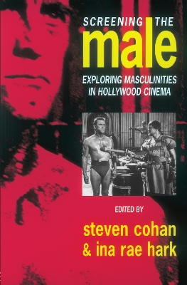 Screening the Male by Steve Cohan
