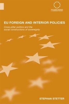 EU Foreign and Interior Policies by Stephen Stetter