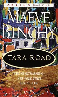 Tara Road: A Novel by Maeve Binchy