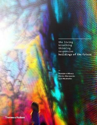 Living, Breathing, Thinking, Responsive Buildings for the Fu ture book