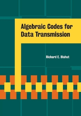 Algebraic Codes for Data Transmission book