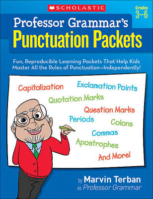 Professor Grammar's Punctuation Packets, Grades 3-6 book