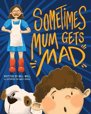 Sometimes Mum Gets Mad book
