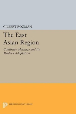 The East Asian Region by Gilbert Rozman