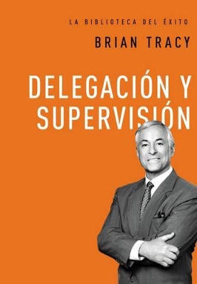 Delegación y supervisión book