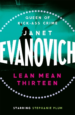 Lean Mean Thirteen by Janet Evanovich